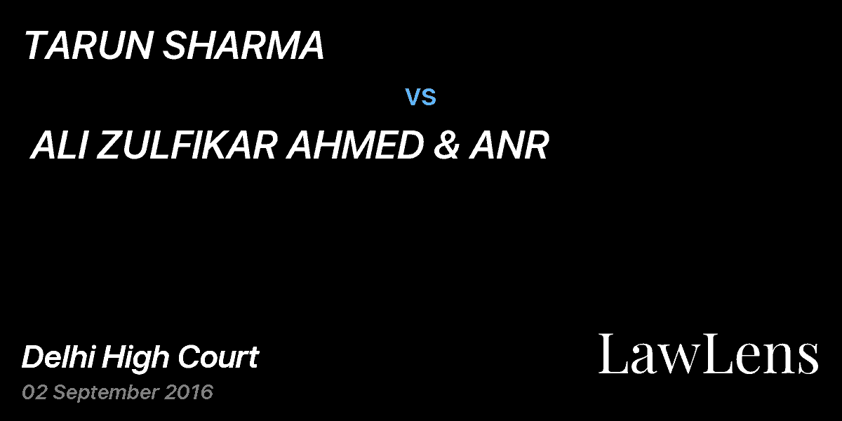 Preview image for TARUN SHARMA vs. ALI ZULFIKAR AHMED & ANR