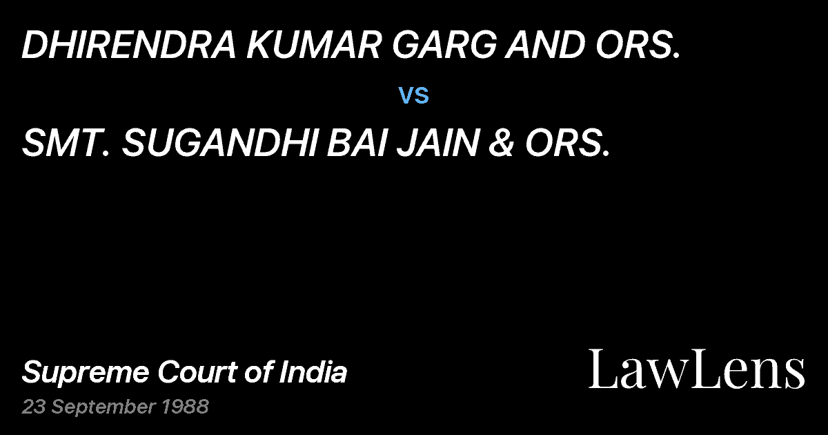 Preview image for DHIRENDRA KUMAR GARG AND ORS. vs. SMT. SUGANDHI BAI JAIN & ORS.