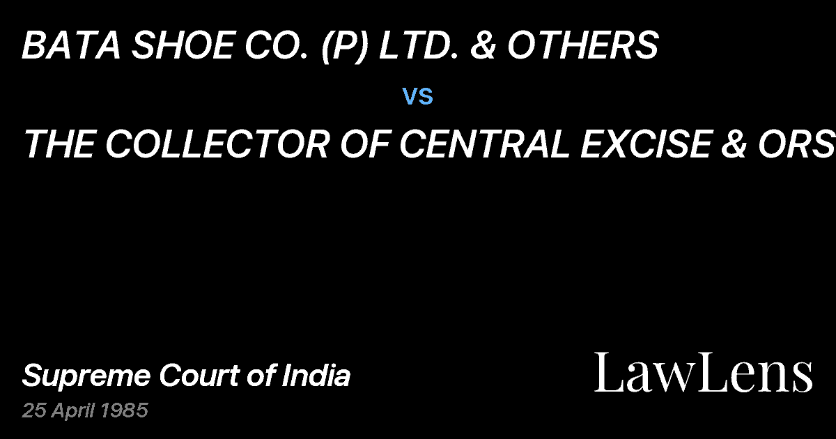 Preview image for BATA SHOE CO. (P) LTD. & OTHERS vs. THE COLLECTOR OF CENTRAL EXCISE & ORS.