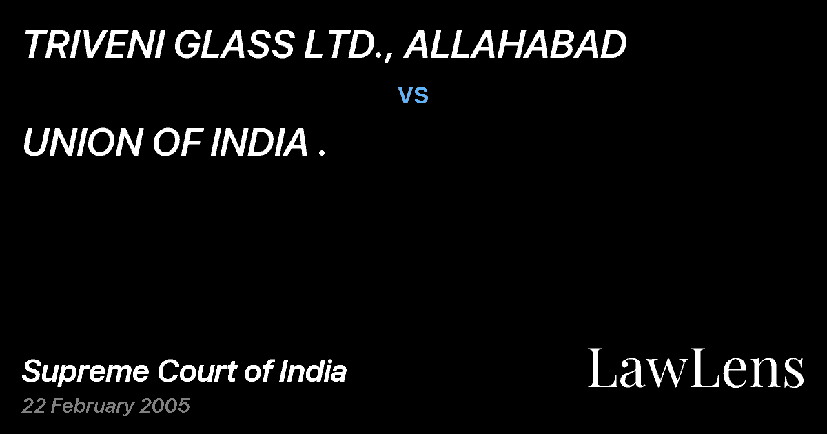 Preview image for TRIVENI GLASS LTD., ALLAHABAD vs. UNION OF INDIA .