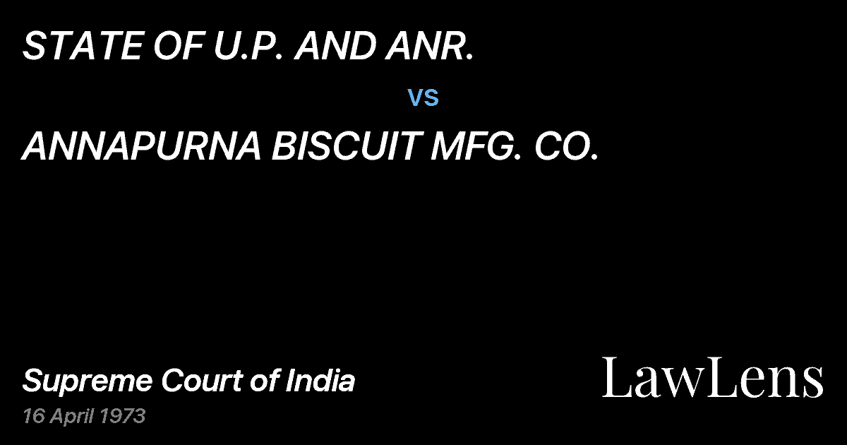 Preview image for STATE OF U.P. AND ANR. vs. ANNAPURNA BISCUIT MFG. CO.