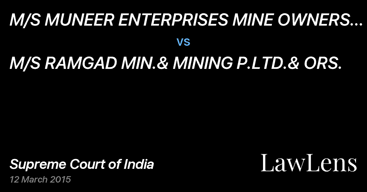 Preview image for M/S MUNEER ENTERPRISES MINE OWNERS BY PARTNER vs. M/S RAMGAD MIN.& MINING P.LTD.& ORS.