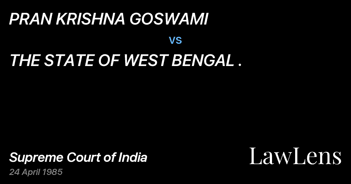Preview image for PRAN KRISHNA GOSWAMI vs. THE STATE OF WEST BENGAL .
