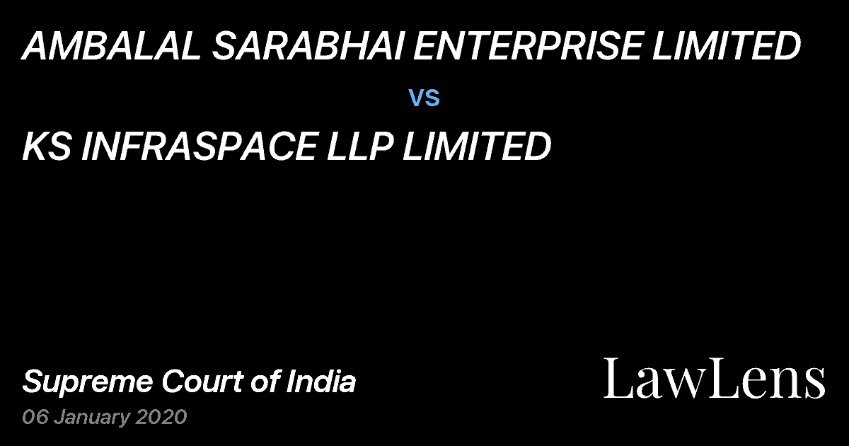 Preview image for AMBALAL SARABHAI ENTERPRISE LIMITED vs. KS INFRASPACE LLP LIMITED