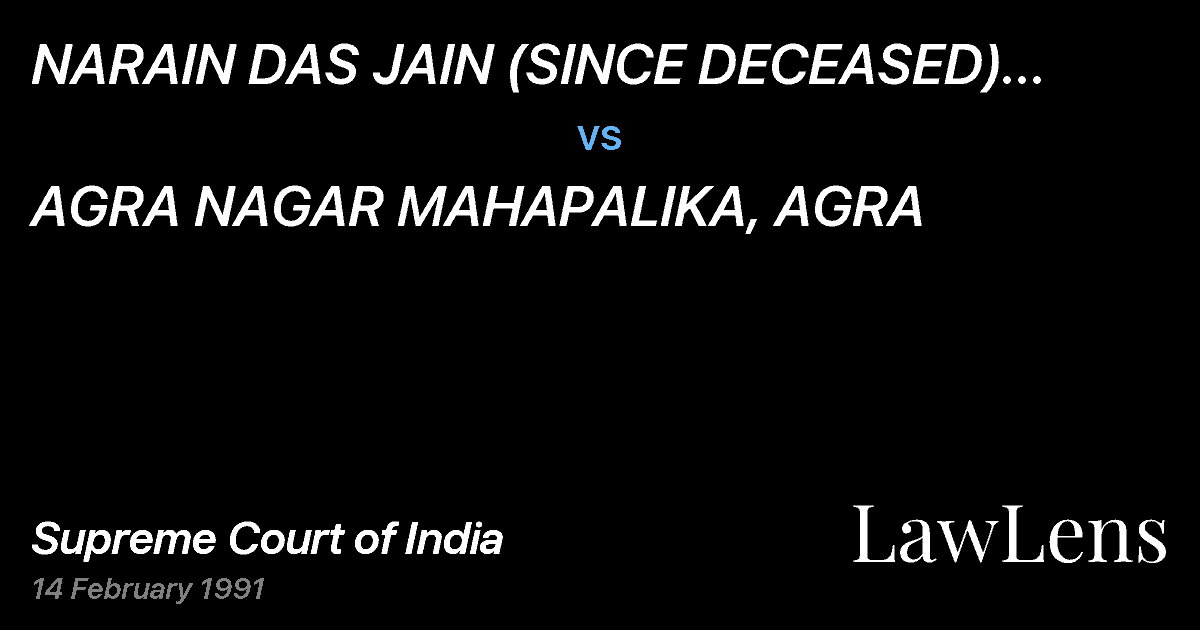 Preview image for NARAIN DAS JAIN (SINCE DECEASED)  BY L.RS. vs. AGRA NAGAR MAHAPALIKA, AGRA