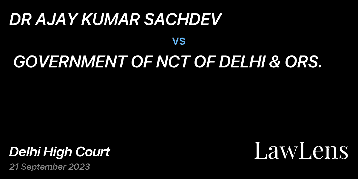 Preview image for DR AJAY KUMAR SACHDEV  vs.  GOVERNMENT OF NCT OF DELHI & ORS.