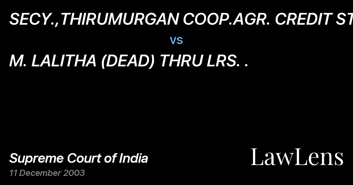 Preview image for SECY.,THIRUMURGAN COOP.AGR. CREDIT STY. vs. M. LALITHA (DEAD) THRU LRS. .