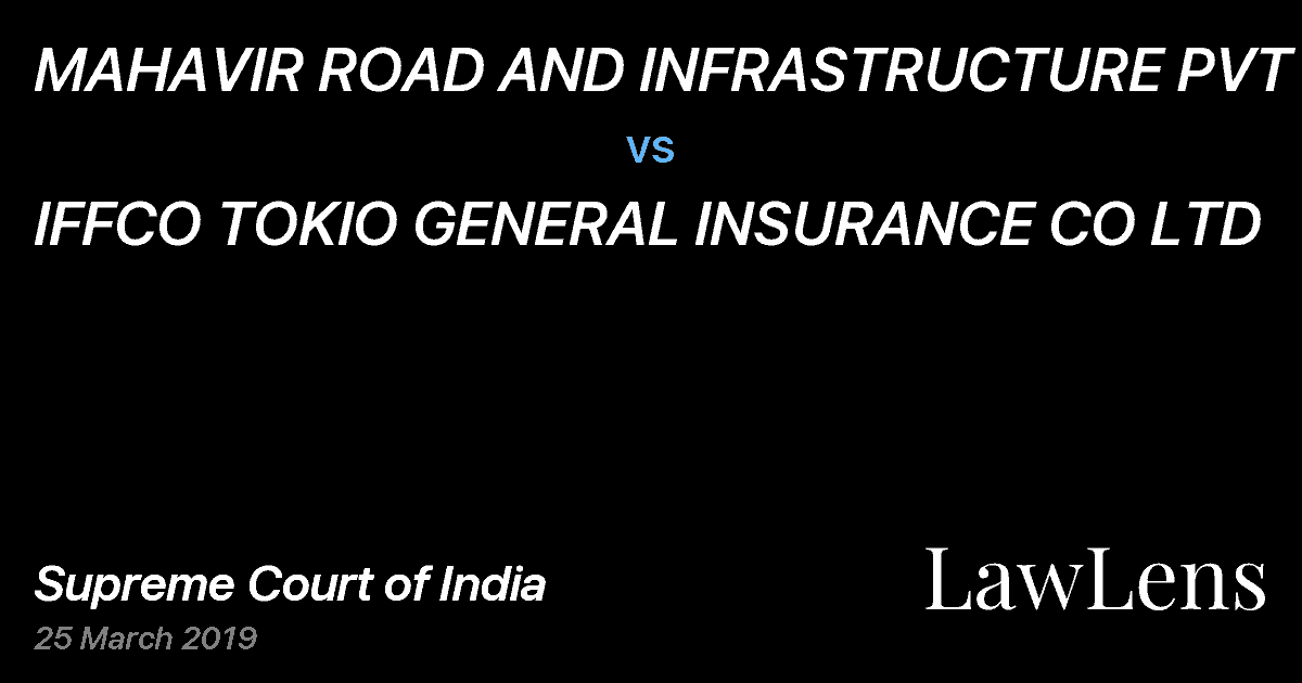 Preview image for MAHAVIR ROAD AND INFRASTRUCTURE PVT LTD. vs. IFFCO TOKIO GENERAL INSURANCE CO LTD