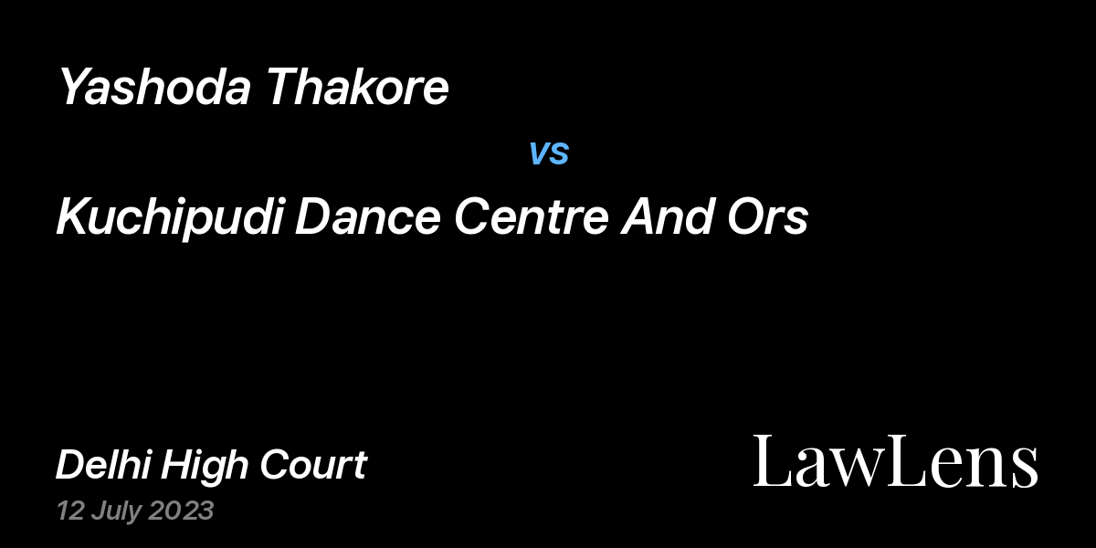 Preview image for Yashoda Thakore vs. Kuchipudi Dance Centre And Ors