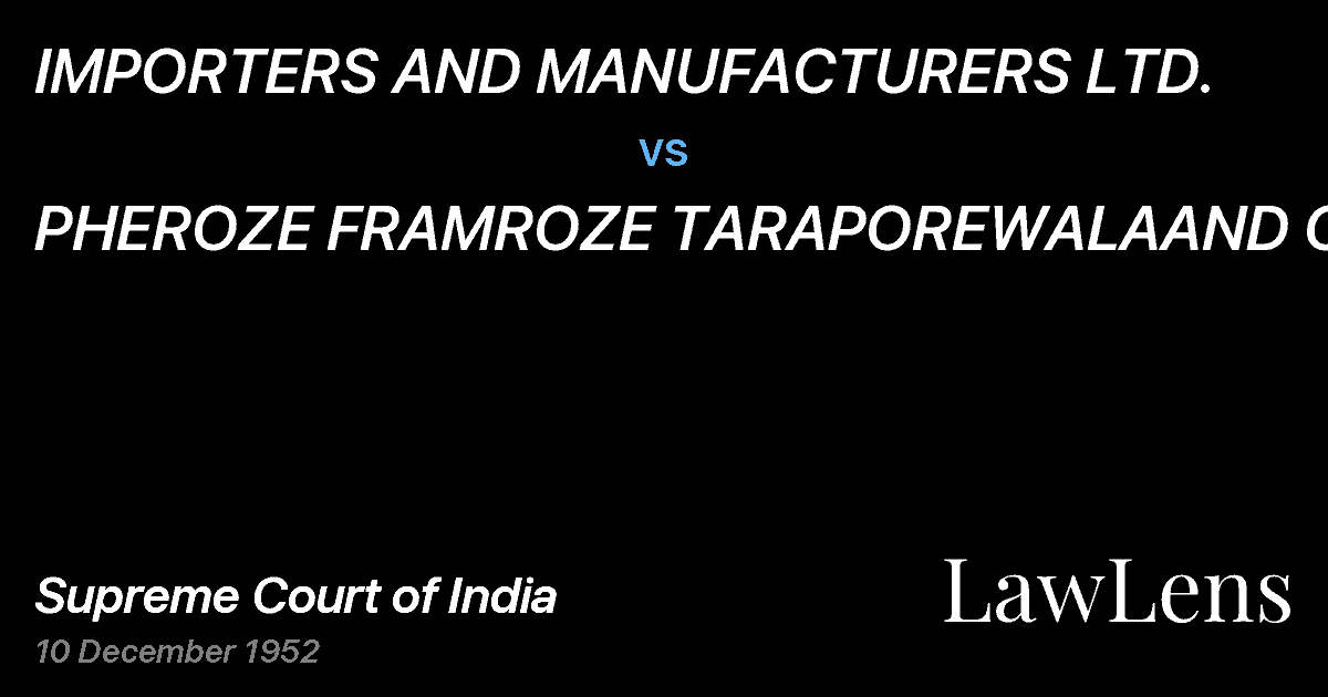 Preview image for IMPORTERS AND MANUFACTURERS LTD. vs. PHEROZE FRAMROZE TARAPOREWALAAND OTHERS.