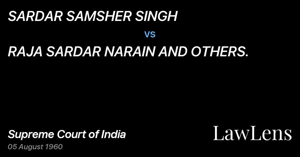 Preview image for SARDAR SAMSHER SINGH vs. RAJA SARDAR NARAIN AND OTHERS.