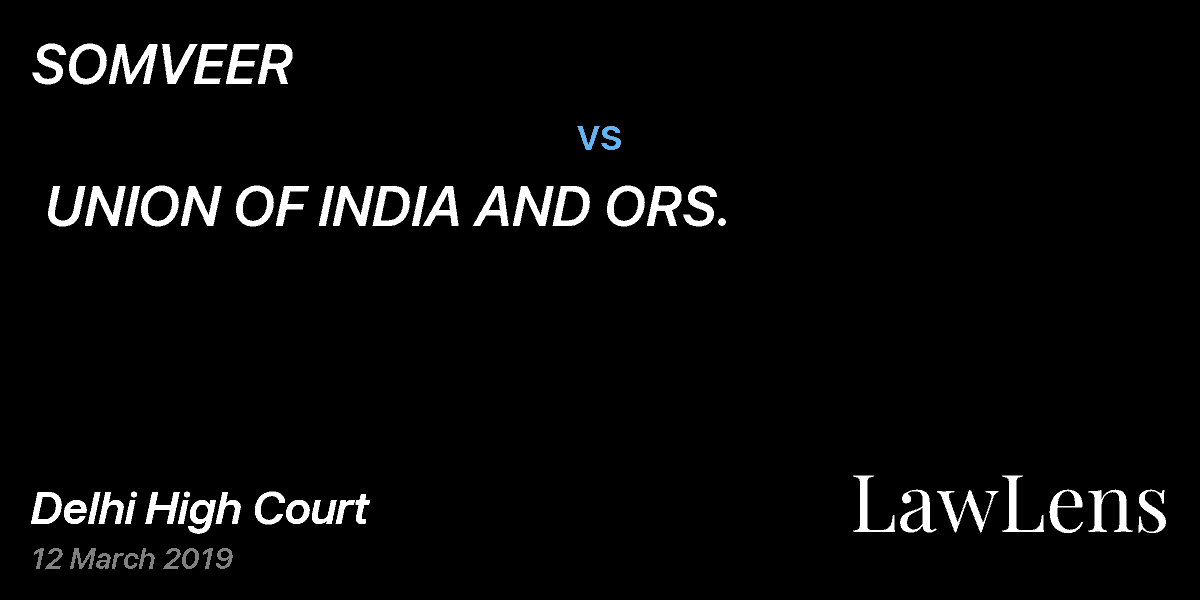 Preview image for SOMVEER  vs.  UNION OF INDIA AND ORS.