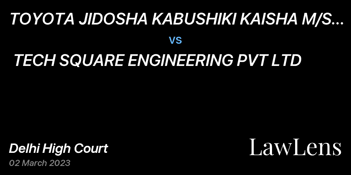 Preview image for TOYOTA JIDOSHA KABUSHIKI KAISHA M/S TOYOTA MOTOR CORPORTION vs. TECH SQUARE ENGINEERING PVT LTD