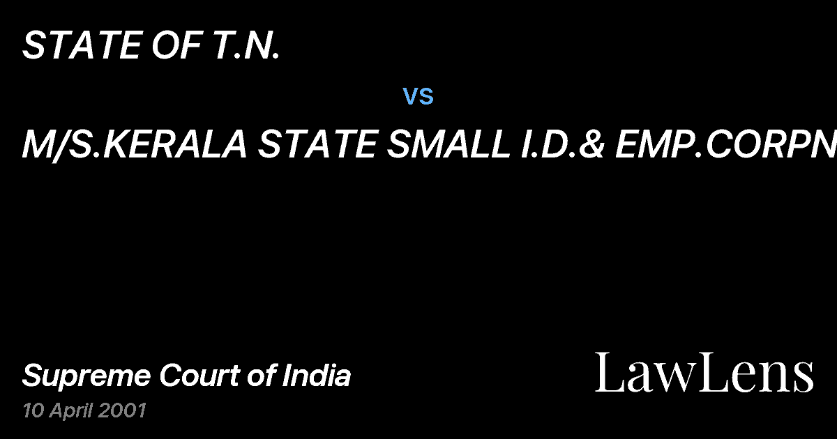 Preview image for STATE OF T.N. vs. M/S.KERALA STATE SMALL I.D.& EMP.CORPN.
