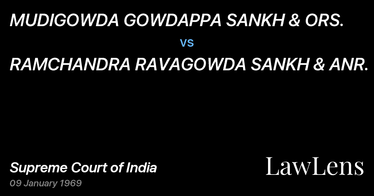 Preview image for MUDIGOWDA GOWDAPPA SANKH & ORS. vs. RAMCHANDRA RAVAGOWDA SANKH & ANR.