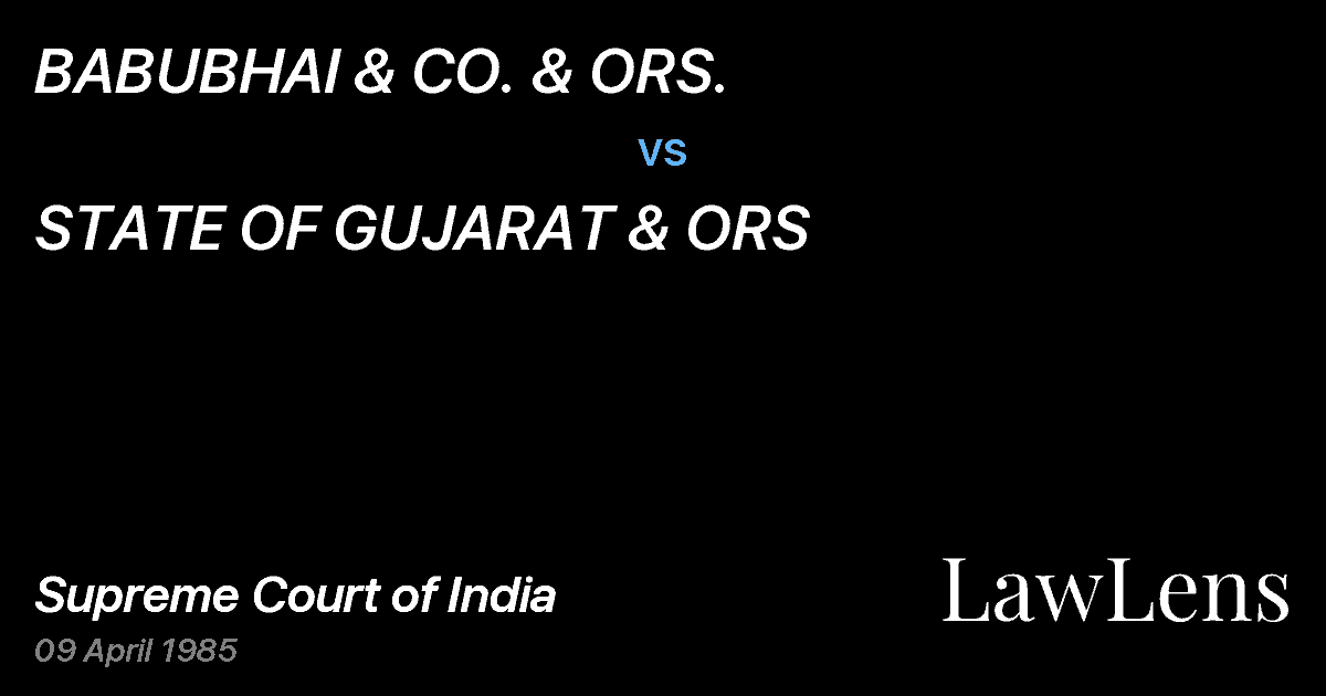 Preview image for BABUBHAI & CO. & ORS. vs. STATE OF GUJARAT & ORS
