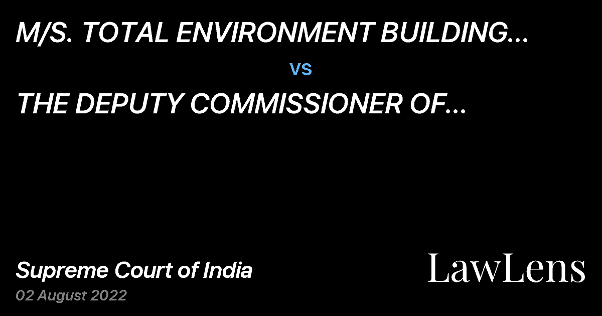 Preview image for M/S. TOTAL ENVIRONMENT BUILDING SYSTEMS PVT LTD. vs. THE DEPUTY COMMISSIONER OF COMMERCIAL TAXES