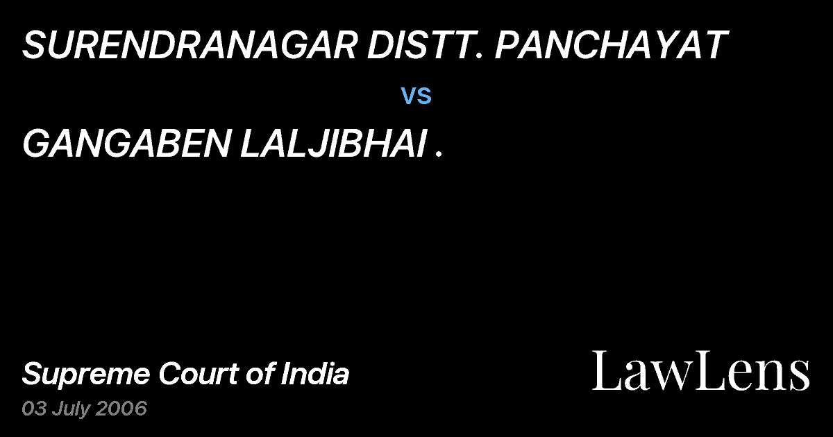 Preview image for SURENDRANAGAR DISTT. PANCHAYAT vs. GANGABEN LALJIBHAI .