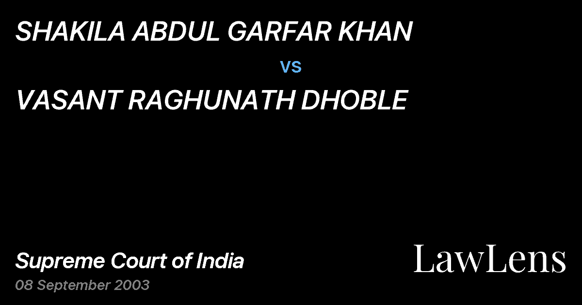 Preview image for SHAKILA ABDUL GARFAR KHAN vs. VASANT RAGHUNATH DHOBLE