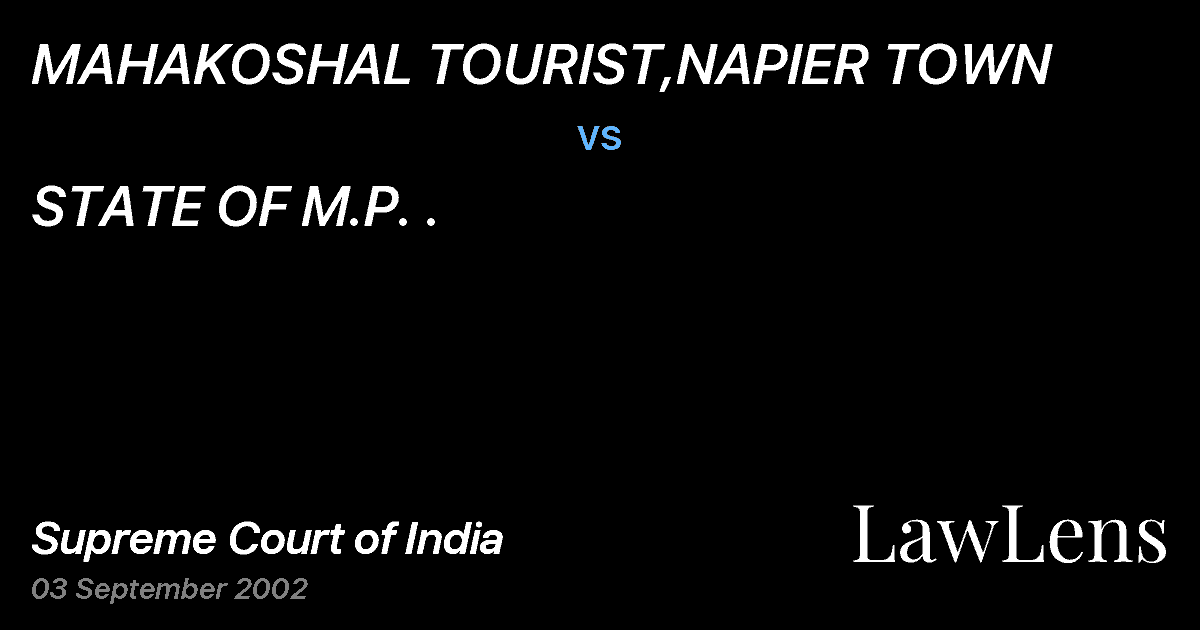 Preview image for MAHAKOSHAL TOURIST,NAPIER TOWN vs. STATE OF M.P. .