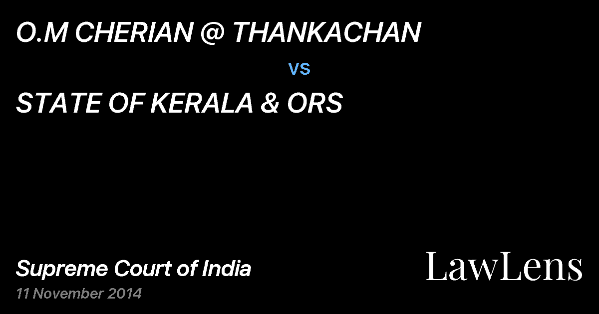 Preview image for O.M CHERIAN @ THANKACHAN vs. STATE OF KERALA & ORS