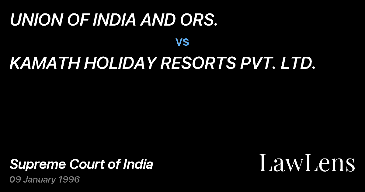 Preview image for UNION OF INDIA AND ORS. vs. KAMATH HOLIDAY RESORTS PVT. LTD.