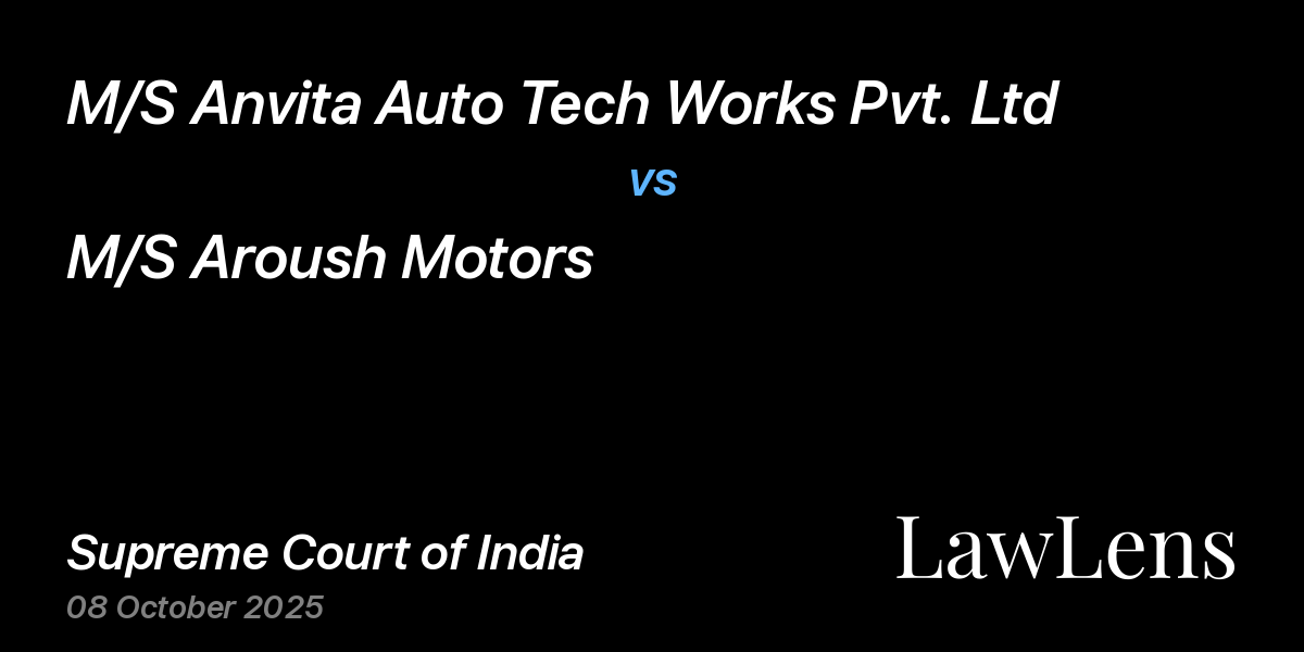 Preview image for M/S Anvita Auto Tech Works Pvt. Ltd vs. M/S Aroush Motors