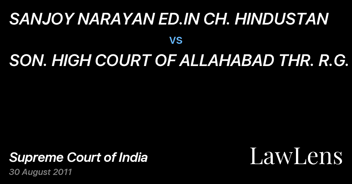 Preview image for SANJOY NARAYAN ED.IN CH. HINDUSTAN vs. SON. HIGH COURT OF ALLAHABAD THR. R.G.