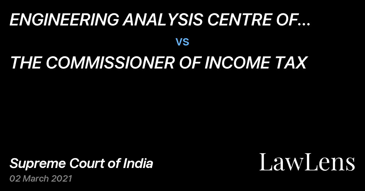 Preview image for ENGINEERING ANALYSIS CENTRE OF EXCELLENCE PRIVATE LIMITED vs. THE COMMISSIONER OF INCOME TAX