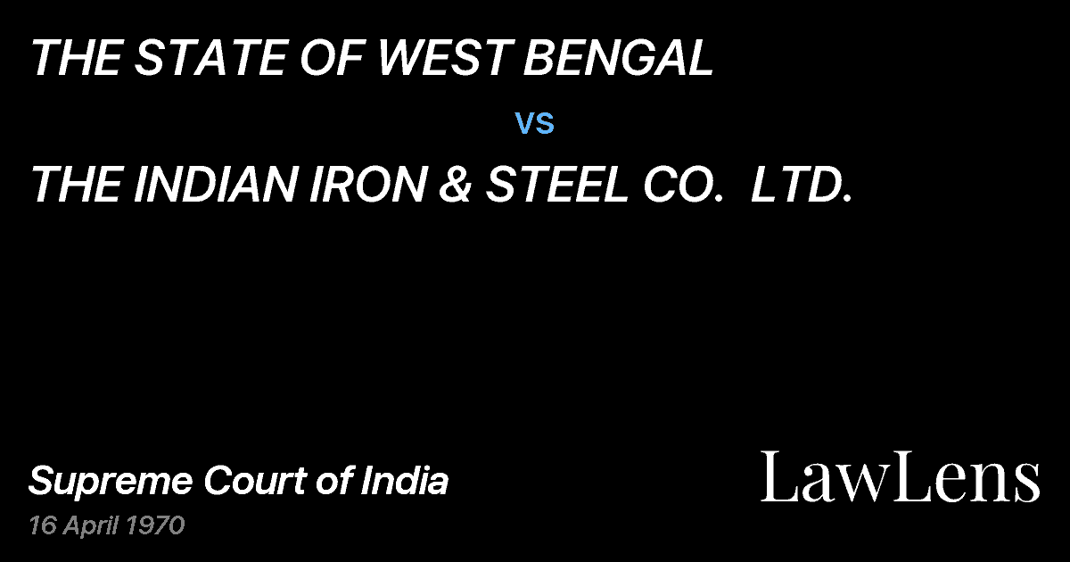 Preview image for THE STATE OF WEST BENGAL vs. THE INDIAN IRON & STEEL CO.  LTD.