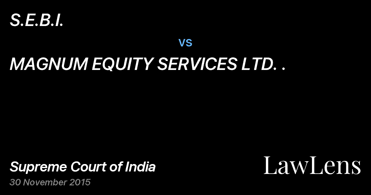 Preview image for S.E.B.I. vs. MAGNUM EQUITY SERVICES LTD. .