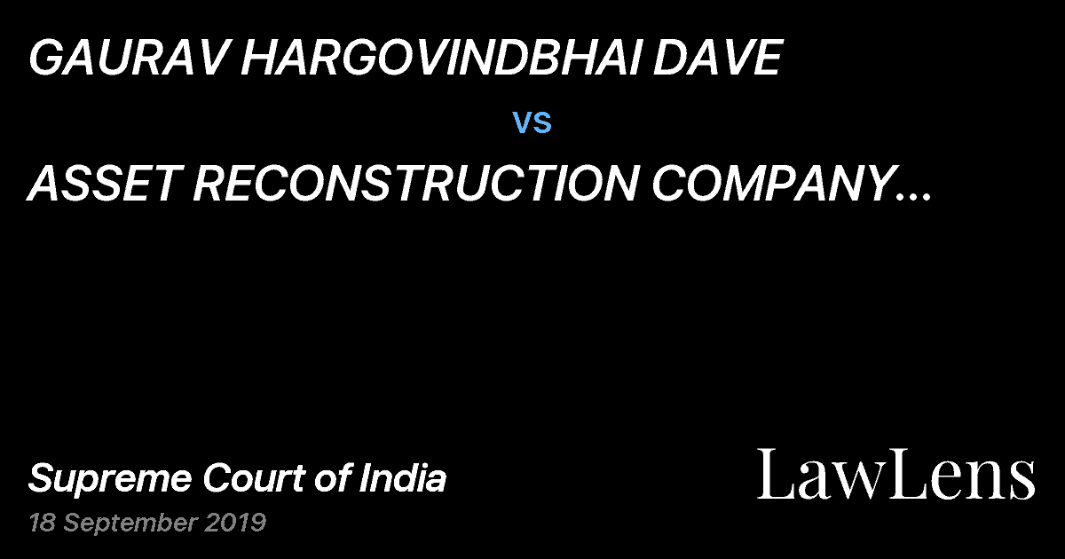 Preview image for GAURAV HARGOVINDBHAI DAVE vs. ASSET RECONSTRUCTION COMPANY (INDIA) LTD.