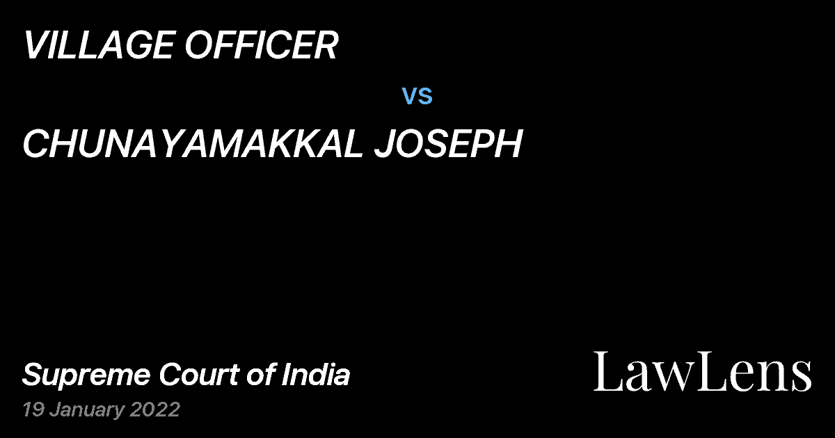 Preview image for VILLAGE OFFICER vs. CHUNAYAMAKKAL JOSEPH