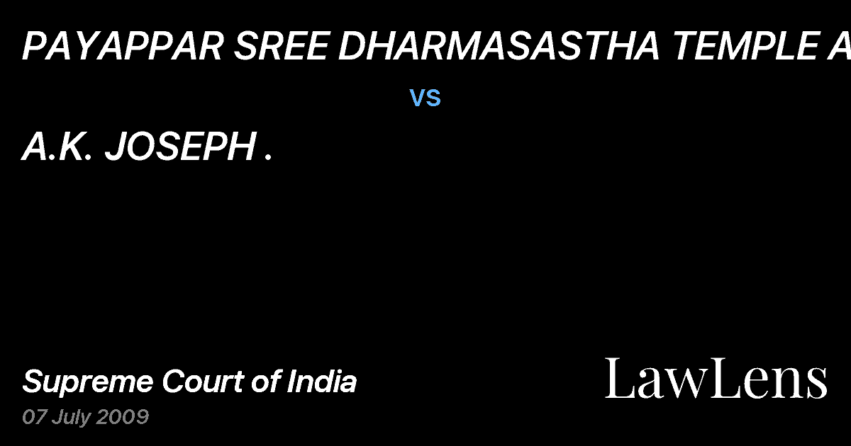 Preview image for PAYAPPAR SREE DHARMASASTHA TEMPLE A.COM. vs. A.K. JOSEPH .