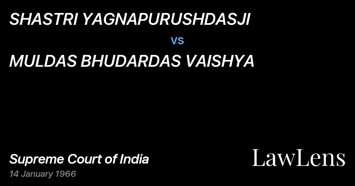 Preview image for SHASTRI YAGNAPURUSHDASJI vs. MULDAS BHUDARDAS VAISHYA