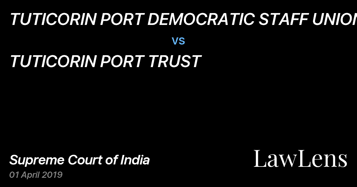 Preview image for TUTICORIN PORT DEMOCRATIC STAFF UNION vs. TUTICORIN PORT TRUST