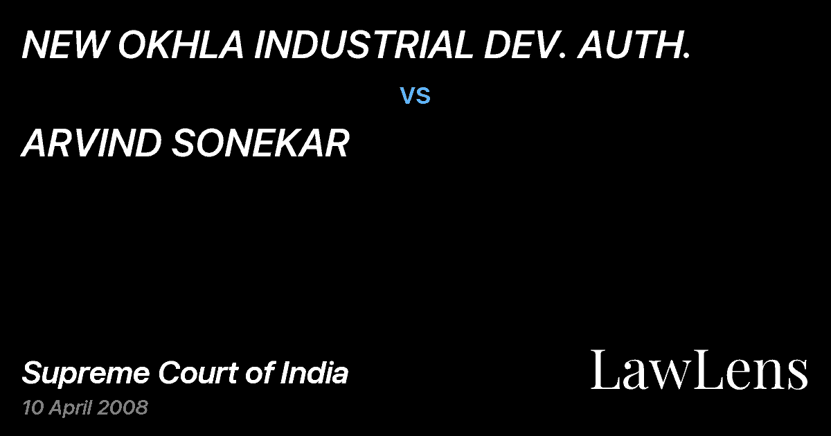 Preview image for NEW OKHLA INDUSTRIAL DEV. AUTH. vs. ARVIND SONEKAR