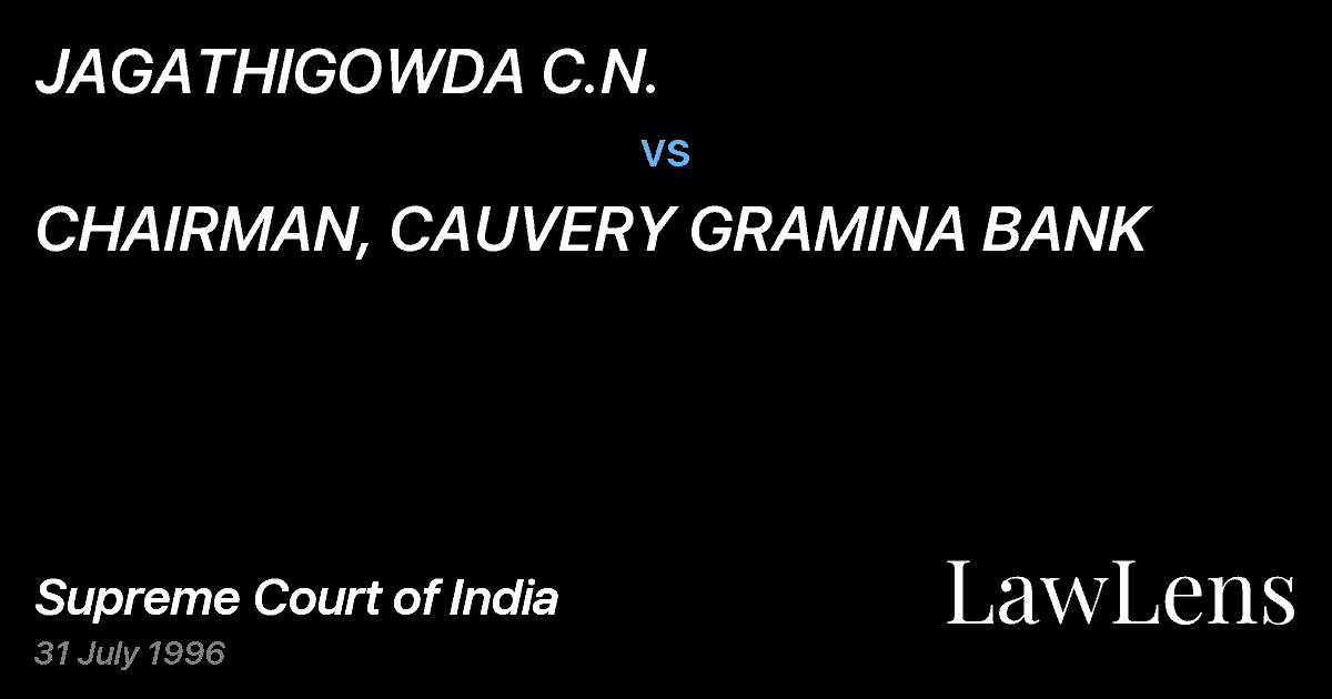 Preview image for JAGATHIGOWDA C.N. vs. CHAIRMAN, CAUVERY GRAMINA BANK