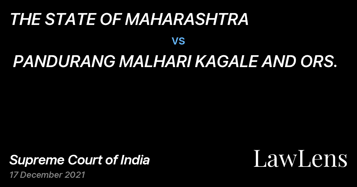 Preview image for THE STATE OF MAHARASHTRA  vs.  PANDURANG MALHARI KAGALE AND ORS.