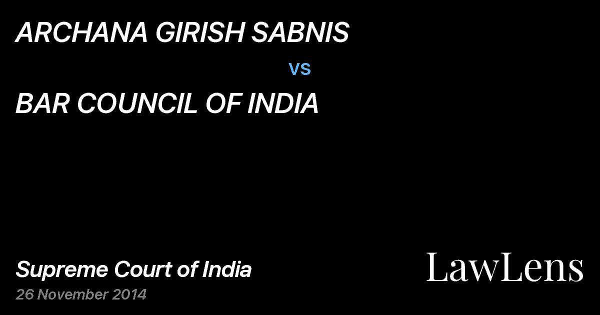 Preview image for ARCHANA GIRISH SABNIS vs. BAR COUNCIL OF INDIA