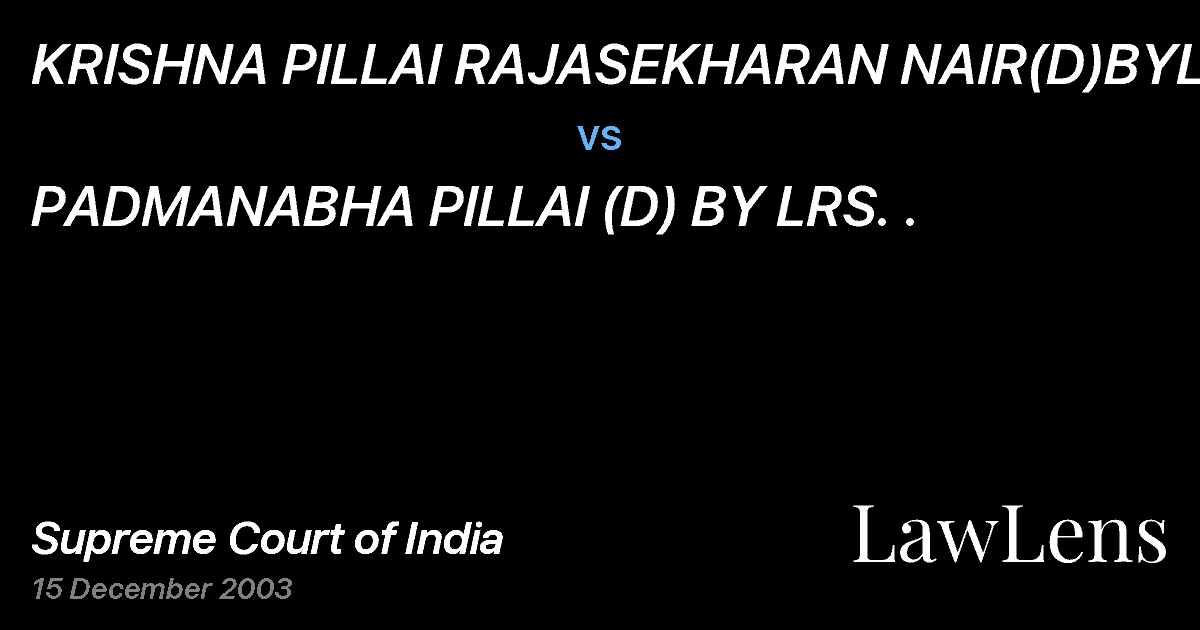 Preview image for KRISHNA PILLAI RAJASEKHARAN NAIR(D)BYLRS vs. PADMANABHA PILLAI (D) BY LRS. .