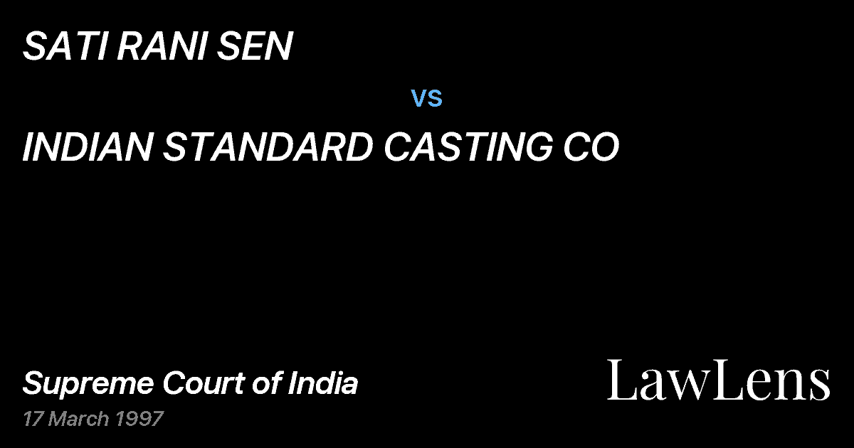 Preview image for SATI RANI SEN vs. INDIAN STANDARD CASTING CO