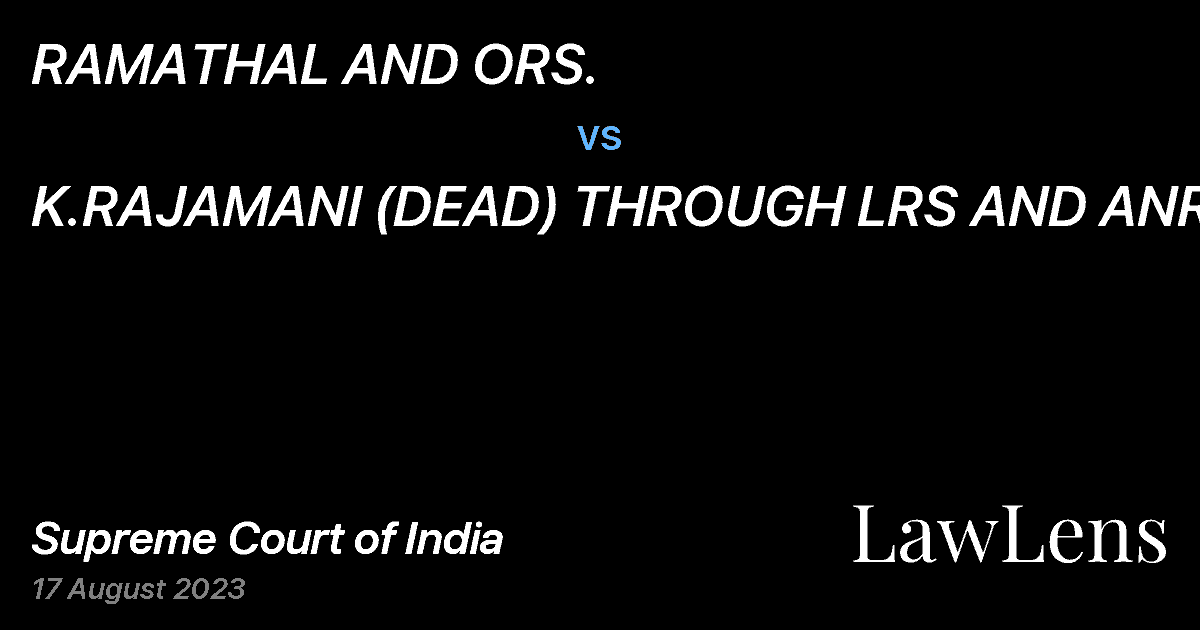 Preview image for RAMATHAL AND ORS. vs. K.RAJAMANI (DEAD) THROUGH LRS AND ANR.