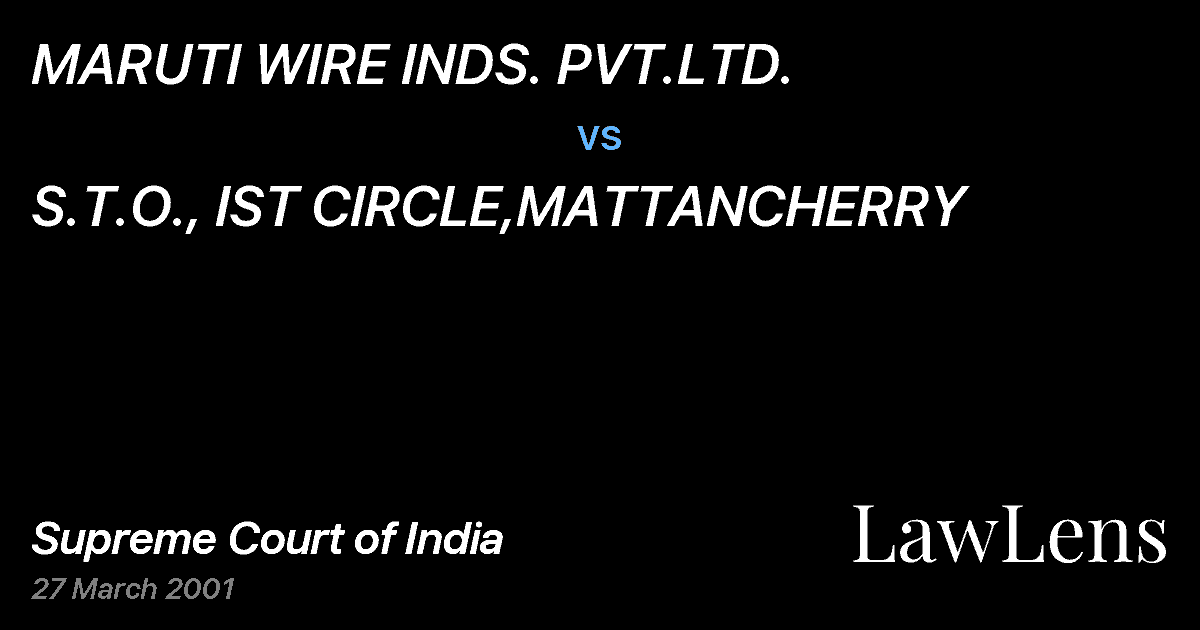 Preview image for MARUTI WIRE INDS. PVT.LTD. vs. S.T.O., IST CIRCLE,MATTANCHERRY