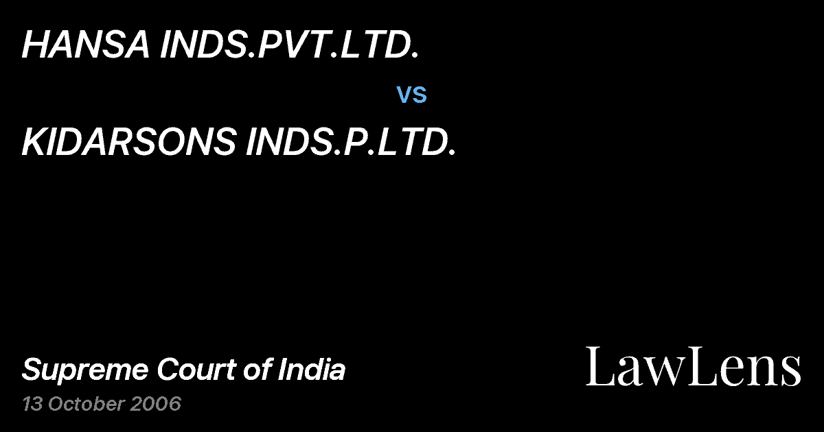Preview image for HANSA INDS.PVT.LTD. vs. KIDARSONS INDS.P.LTD.
