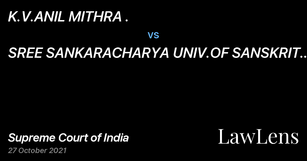 Preview image for K.V.ANIL MITHRA . vs. SREE SANKARACHARYA UNIV.OF SANSKRIT AND ANR.