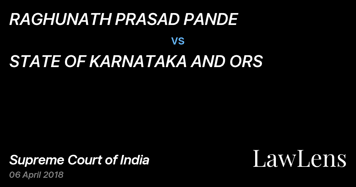 Preview image for RAGHUNATH PRASAD PANDE vs. STATE OF KARNATAKA AND ORS