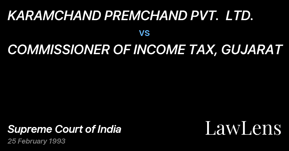 Preview image for KARAMCHAND PREMCHAND PVT.  LTD. vs. COMMISSIONER OF INCOME TAX, GUJARAT