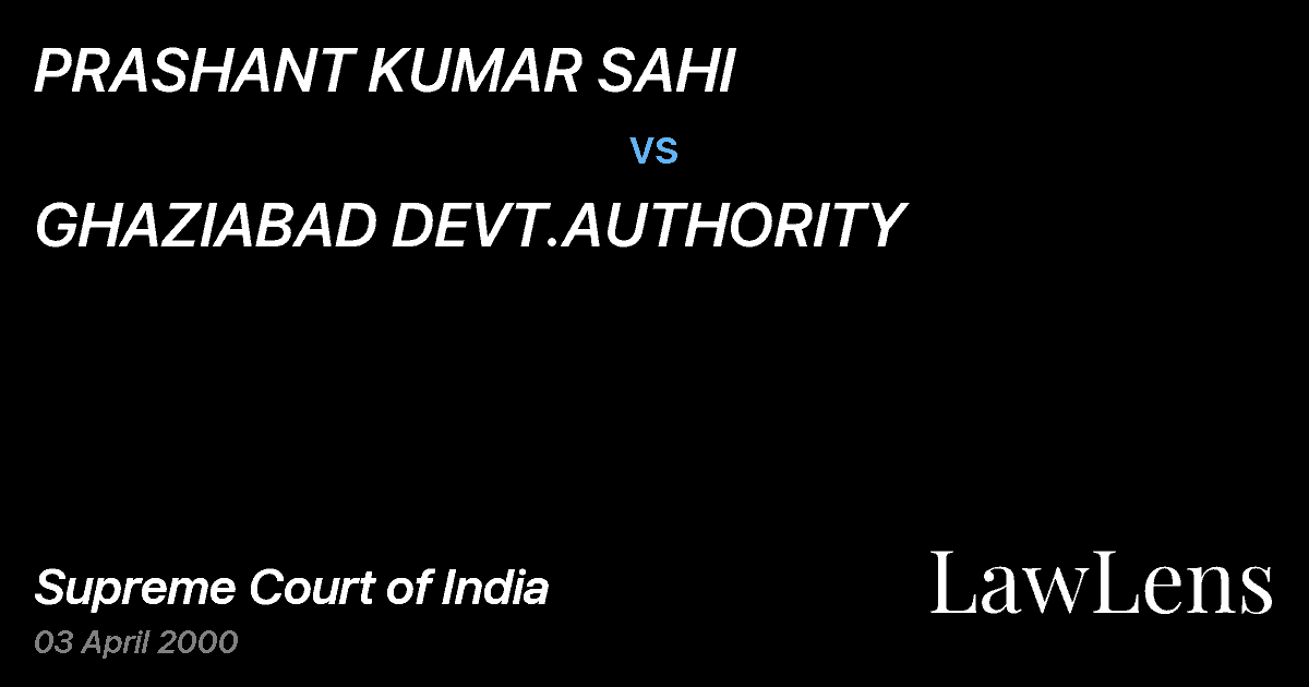 Preview image for PRASHANT KUMAR SAHI vs. GHAZIABAD DEVT.AUTHORITY