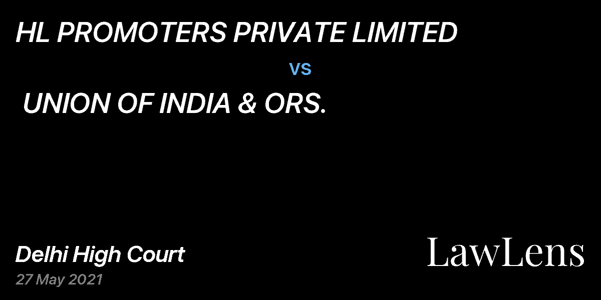 Preview image for HL PROMOTERS PRIVATE LIMITED vs. UNION OF INDIA & ORS.